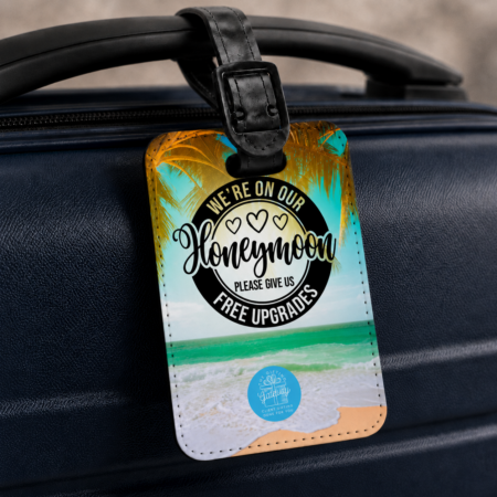 Honeymoon, Please Give Us Free Upgrades Beach Luggage Tag Gift