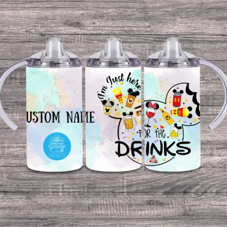 Im Just Here for the Drinks (Custom Name) Sippy Cup Gift