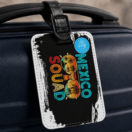 Mexico Squad Luggage Tag Gift