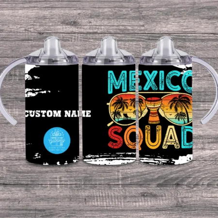 Mexico Squad (Custom Name) Sippy Cup Gift