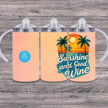 Sunshine And Good Wine Sippy Cup Gift